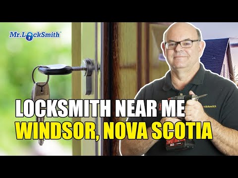 Locksmith Near Me Windsor Nova Scotia
